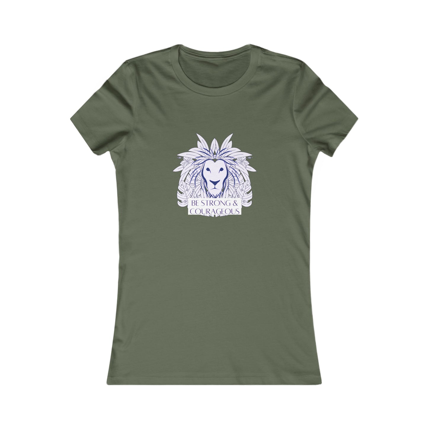 Be Strong & Courageous Women's Favorite Tee