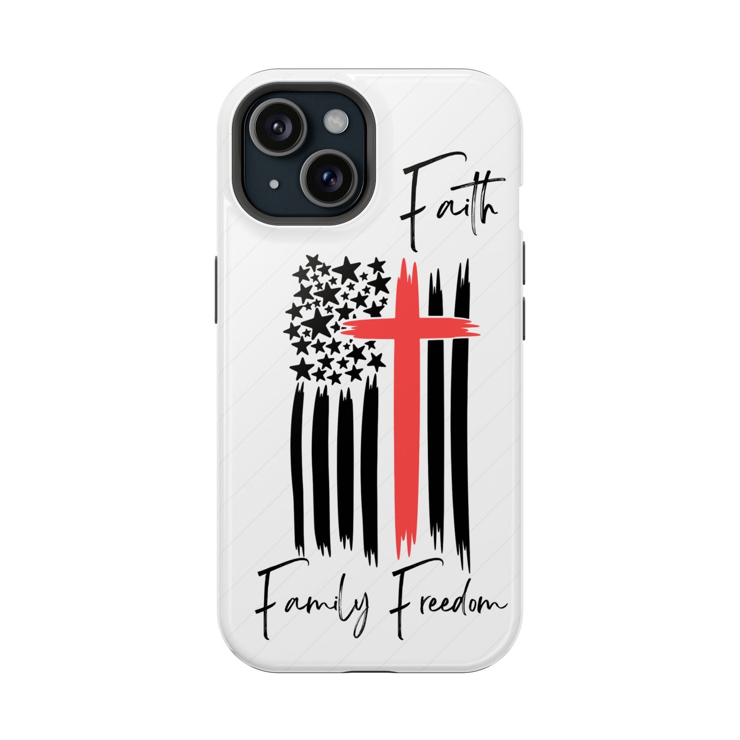 Faith Family Freedom MagSafe Tough Case